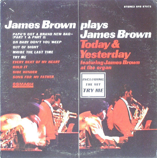 Image of Front Cover of 0216322C: LP - JAMES BROWN, James Brown Plays James Brown (Today & Yesterday Featuring James Brown At The Organ) (Smash Records; SRS 67072, US 1965) Record has a very slight warp (hardly noticeable). Sleeve very worn with staining, sticker ghost on front, and some damage at corners  G+/G+