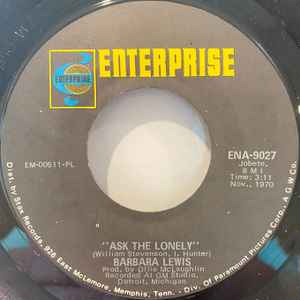 Image of Front Cover of 7" - /G+ - BARBARA LEWIS, Ask The Lonely / Why Did It Take You So Long (Enterprise; ENA-9027, US 1970), Marks on A side.,  - 0256256S