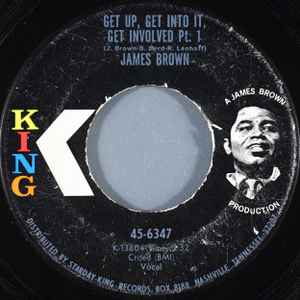 Image of Front Cover of 0256249S: 7" - JAMES BROWN, Get Up, Get Into It, Get Involved (King Records; 45-6347, US 1970)   /VG+