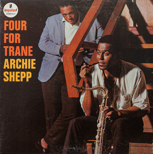 Image of Front Cover of LP - VG/VG - ARCHIE SHEPP, Four For Trane (Impulse!; AS-71, US 1971 Reissue, Gatefold), ,  - 0326023E