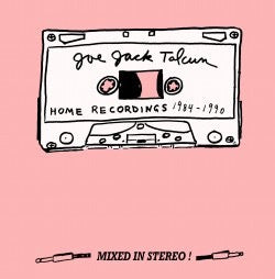 Image of Front Cover of LP - VG+/VG+ - JOE JACK TALCUM, Home Recordings 1984 - 1990 (Happy Happy Birthday To Me Records; HHBTM138, US 2011, Fold Over Sleeve, Insert), ,  - 0316098C