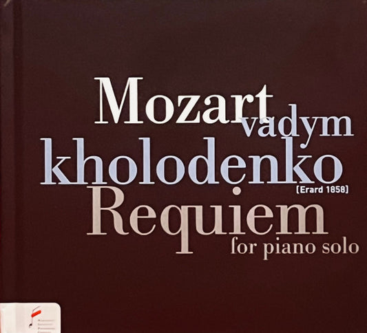 Image of Front Cover of CD - VG+/VG+ - VADYM KHOLODENKO, Mozart: Requiem For Piano Solo (Narodowy Instytut Fryderyka Chopina; NIFCCD 150, Poland 2023, Book Sleeve), ,  - 0336094E
