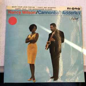 Image of Front Cover of 7" EP - VG/VG+ - NANCY WILSON / CANNONBALL ADDERLEY, Nancy Wilson And The Cannonball Adderley Quintet (Capitol Records; EAP4-1657, UK 1962, Picture sleeve), Wear to sleeve with creasing. Price written on back of sleeve., A1 - Save Your Love For MeA2 - I Can't Get StartedB1 - Happy TalkB2 - The Masquerade Is Over - 0356059S
