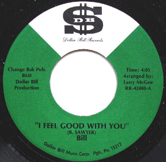 Image of Front Cover of 0356041S: 7" - BILL, I Feel Good With You / Space Lady (Dollar Bill Records; RR-42480, US 1983)   /EX