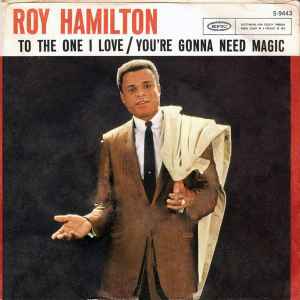 Image of Front Cover of 7" EP - VG/VG - ROY HAMILTON, You're Gonna Need Magic / To The One I Love (Epic; 5-9443, US 1961, Promo, Picture sleeve), ,  - 0356060S
