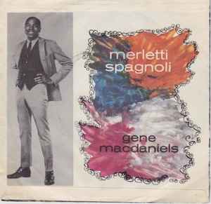 Image of Back Cover of 7" - VG+/VG - GENE MCDANIELS, Citt  Vuota (It's A Lonely Town)/ Merletti Spagnoli (Spanish Lace) (Liberty; LIB 10139-Q, Italy 1964, Picture sleeve), ,  - 0356073S