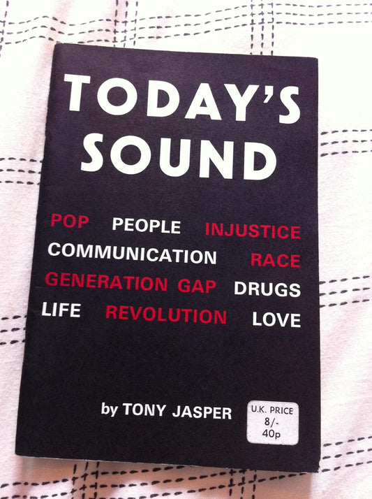Image of Front Cover of 0336162E: Book - TONY JASPER, Today's Sounds (Gilliard; , UK 1970) Signs of age but in pretty good shape overall  VG/VG