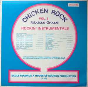 Image of Back Cover of 0346188S: LP - VARIOUS, Chicken Rock Vol. 3 - Fabulous Groups Rockin' Instrumentals (Eagle Records; EAGLE 306, Germany 1979) Ring wear  VG/VG+