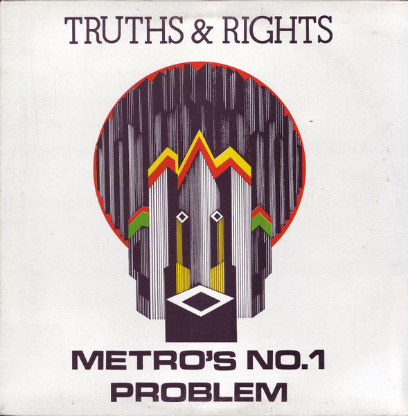 Image of Front Cover of 0316292C: 12" - TRUTHS & RIGHTS, Metro's No. 1 Problem (Rhythm Discs; RD 500, Canada 1981, Picture Sleeve)   VG+/VG+