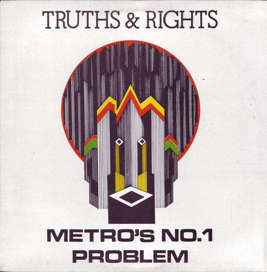 Image of Front Cover of 0316292C: 12" - TRUTHS & RIGHTS, Metro's No. 1 Problem (Rhythm Discs; RD 500, Canada 1981, Picture Sleeve)   VG+/VG+