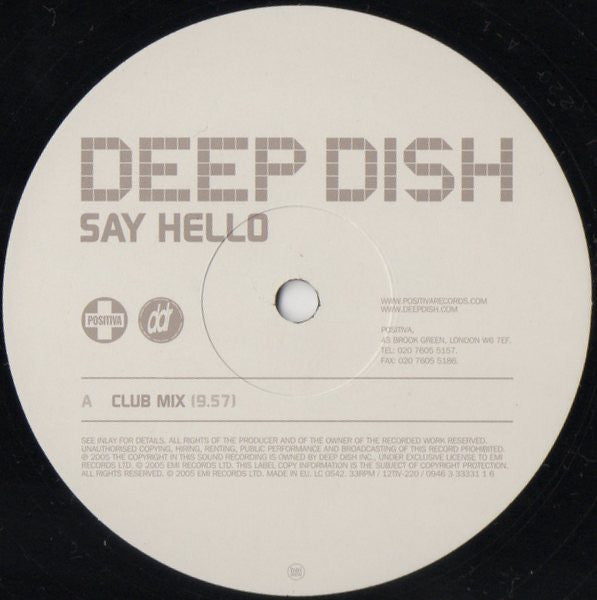 Image of Label Cover of 0316285C: 12" - DEEP DISH, Say Hello (Positiva; 12TIV220, UK 2005, Company Sleeve) Sleeve has split at bottom edge and corners. Wear and scuffs too; sticker ghost on front  G+/G+