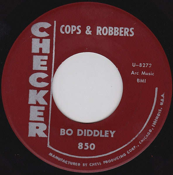 Image of Front Cover of 7" - /VG+ - BO DIDDLEY, Cops & Robbers / Down Home Train (Checker; 850, US Reissue, 45-8272/458273 Matrices), Plain Brown Sleeve, Clean disc,  - 0316261C
