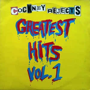 Image of Front Cover of LP - VG/G+ - COCKNEY REJECTS, Greatest Hits Vol. 1 (EMI; ZONO 101, UK 1980), ,  - 1226405E