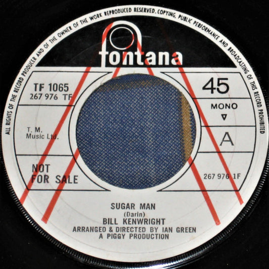 Image of Front Cover of 0326304E: 7" - BILL KENWRIGHT, Sugar Man / Epitaph (When Times Were Good) (Fontana ; TF 1065, UK 1969, Promo, Company Sleeve) Stickers On Labels Covering "Not For Sale" Text  VG/VG