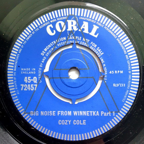 Image of Front Cover of 7" - /VG - COZY COLE, Big Noise From Winnetka (Coral ; 45-Q 72457, UK 1962, A Label Demo), ,  - 0326301E