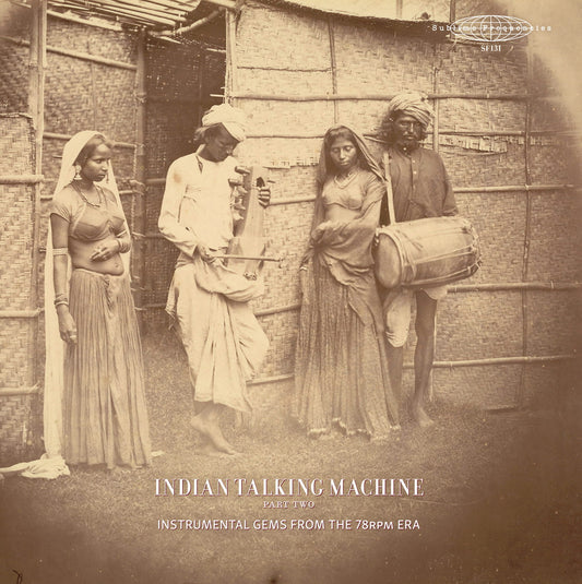 Image of Front Cover of 9042613C: 2xLP - VARIOUS ARTISTS, Indian Talking Machine Part Two: Instrumental Gems From The 78rpm Era (Sublime Frequencies; SF131, Europe 2026, Booklet, Indies Exclusive 2LP gatefold with 12-page colour booklet - features never reissued recordings and is the long-anticipated follow up to the Indian Talking Machinebook/CD (Sublime Frequencies 099), which was also produced by Robert Millis from his collection of 78rpm records and ephemera.)   NEW/NEW