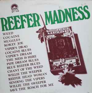 Image of Front Cover of LP - VG+/VG+ - VARIOUS, Reefer Madness (Stash Records Inc. ; ST-119, US 1979), ,  - 0426081E
