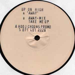 Image of Front Cover of 0446088S: 12" - UP ON HIGH, Away (Hooj Choons; HOOJ 009, UK 1991) light marks only - one or two both side  /VG