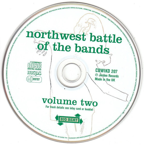 Image of Label Cover of 0436090E: CD - VARIOUS, Northwest Battle Of The Bands Volume Two (Big Beat Records; CDWIKD 207, UK 2001, Jewel Case) Nice copy showing minimal sign of use.  VG+/VG+