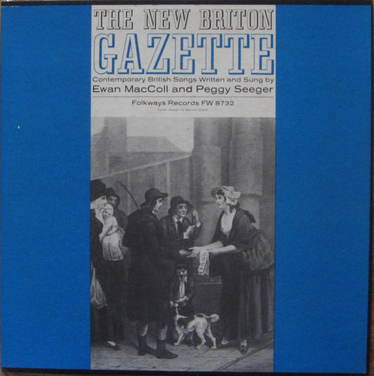 Image of Front Cover of LP - VG+/VG+ - EWAN MACCOLL AND PEGGY SEEGER, The New Briton Gazette (Folkways Records; FW 8732, US 1960, Folkways style sleeve, Booklet), ,  - 0426030E