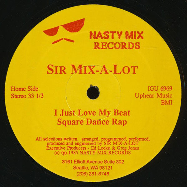 Image of Front Cover of 0516247C: 12" - SIR MIX-A-LOT, I Just Love My Beat / Square Dance Rap (Nastymix Records; IGU 6969, US 1985)   G+/G