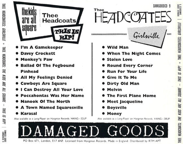 Image of Back Cover of CD - VG+/VG+ - THEE HEADCOATS / THEE HEADCOATEES, The Kids Are All Square - This Is Hip! + Girlsville (Damaged Goods; DAMGOODCD 9, UK 1993, Jewel Case), ,  - 0536149E