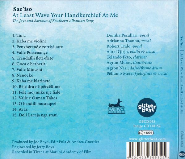 Image of Back Cover of CD - VG+/VG+ - SAZ'ISO, At Least Wave Your Handkerchief At Me (The Joys and Sorrows of Southern Albanian Song) (Glitterbeat; GBCD 053, Germany 2017, Booklet), ,  - 0556064S