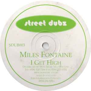 Image of Front Cover of 0546313S: 12" - MILES FONTAINE, I Get High (Street Dubz; SDUB003, UK 1997)   /VG