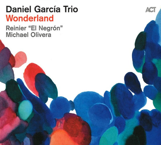 Image of Front Cover of CD - VG+/VG+ - DANIEL GARC A TRIO, Wonderland (ACT; ACT 9996-2, Germany 2024, Digipak), ,  - 0616039C