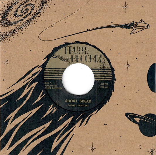 Image of Front Cover of 0616096C: 7" - COSMIC SHUFFLING, Short Break / Revenge (Fruits Records; FTR029, Switzerland 2020, Screen Print sleeve, Limited Edition of 90) Number 40/90  EX/VG+