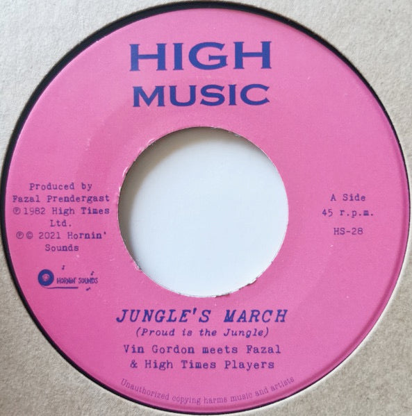 Image of Label Cover of 0616098C: 7" - VIN GORDON MEETS FAZAL PRENDERGAST & HIGH TIMES PLAYERS, Jungle's March (Proud Is The Jungle) (High Music; HS-28, 	Europe 2021, Company Sleeve)   EX/EX