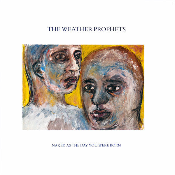 Image of Front Cover of 0616089C: 12" - THE WEATHER PROPHETS, Naked As The Day You Were Born (Creation Records; CRE 031(T), UK 1986, Picture Sleeve) Light Marks only.  VG/VG