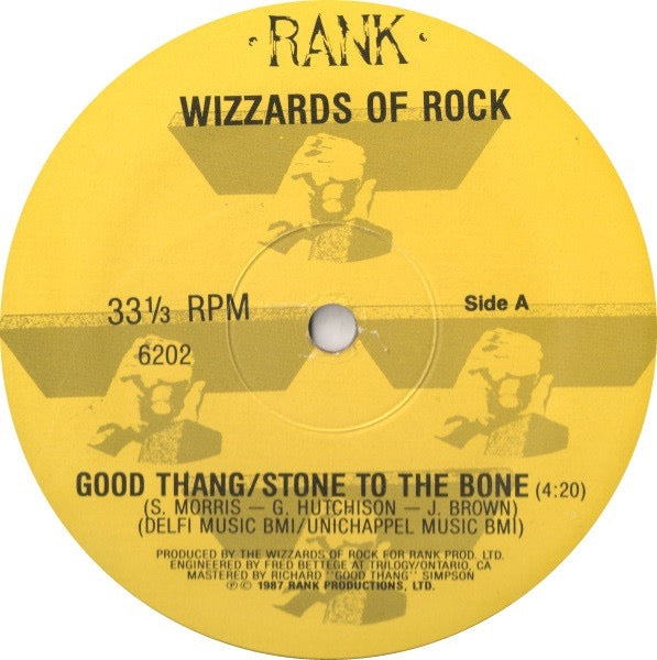 Image of Front Cover of 0616201C: 12" - WIZZARDS OF ROCK, Good Thang / Stone To The Bone (Rank Productions; 6202, US 1987, Plain Sleeve) Light Marks only.  /G+