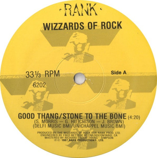 Image of Front Cover of 0616201C: 12" - WIZZARDS OF ROCK, Good Thang / Stone To The Bone (Rank Productions; 6202, US 1987, Plain Sleeve) Light Marks only.  /G+
