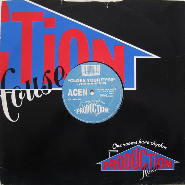Image of Front Cover of 12" - G+/G+ - ACEN, Close Your Eyes (XXX mix) / (Vitamin E Mix) (Production House; PNT 034, UK 1991, Company Sleeve), Light marks, plays VG,  - 2346086S