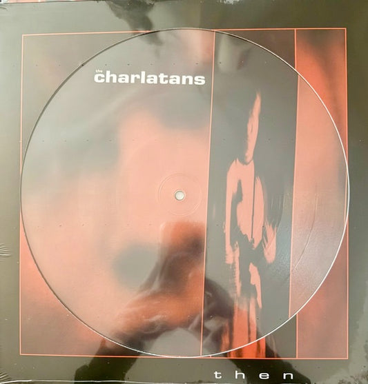 Image of Front Cover of 12  - NEW/NEW - THE CHARLATANS, Then (Beggars Banquet; BBQ2711TE, UK 2026, Picture Disc), ,  Then , taken from The Charlatans  debut album Some Friendly, returns for Record Store Day 2026 as a limited-edition picture disc. Originally released in 1990, the single played a key role in shaping the band s early sound. This reissue has been remastered by Frank Arkwright at Abbey Road and completes the set as the third picture disc in the series of early Charlatans singles, following the p