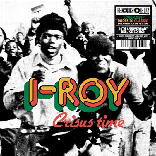 Image of Front Cover of LP - NEW/NEW - I-ROY, Crisus Time (Charly Records; CPCA2011, UK 2026), , The mic reggae master returns! For the first time ever, I-Roy s Crisus Time comes back to wax   fully remastered and restored to mark 50 years since its original release in 1976. A cornerstone of roots DJ culture, this long-lost treasure now steps forward again in a special anniversary edition made for true reggae heads and vinyl collectors. This exclusive Record Store Day release features a faithful replica of 