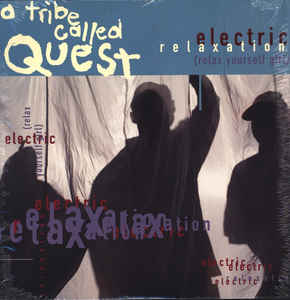 Image of Front Cover of 12" - VG/VG - A TRIBE CALLED QUEST, Electric Relaxation / Midnight (Jive; 01241-42196-1, US 1994, Picture Sleeve), Light marks only,  - 4026411E