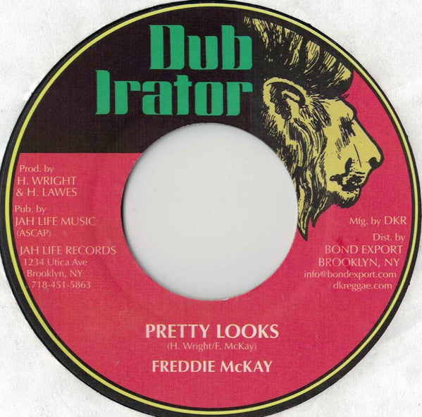 Image of Front Cover of 7" - /VG+ - FREDDIE MCKAY, Pretty Looks (Dub Irator; JL-050, US 2022), Large writing in marker pen on label,  - 0616274C