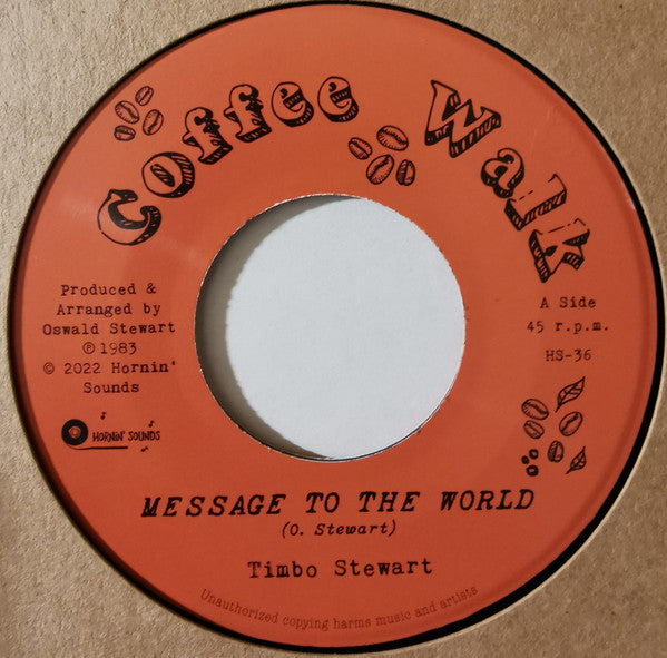 Image of Front Cover of 7" - /VG+ - TIMBO STEWART, Message To The World (Coffee Walk Label; , Europe 2022 Reissue), WOL,  - 0616361C