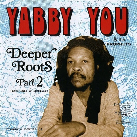 Image of Front Cover of CD - EX/EX - YABBY YOU & THE PROPHETS, Deeper Roots Part 2 (More Dubs And Rarities) (Pressure Sounds; PSCD 84, UK 2014, Card Slipcase with Jewel Case inside, Booklet), ,  - 0636230E