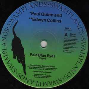 Image of Label Cover of LP - VG+/VG+ - PAUL QUINN AND EDWYN COLLINS, Pale Blue Eyes (Swamplands; SWX 1, UK 1984, Cut Out Sleeve, Yellow Obi), , From Soundtrack of Punk Rock Hotel - Lou Reed cover. - 0626284E