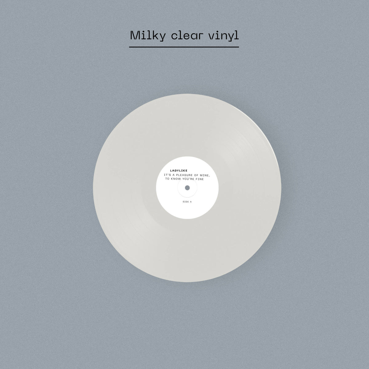 Image of Label Cover of LP - NEW/NEW - LADYLIKE, It's a Pleasure of Mine, to Know You're Fine - Dinked Edition (Heist or Hit; NERD08, Europe 2026, Insert, Print, Milky clear vinyl, Pocket-sized linen art print, Signed and numbered A5 debossed Dinked insert, Limited pressing of 500, EXCLUSIVE to Dinked Edition), ,   Milky clear vinyl  Pocket-sized linen art print  Signed and numbered A5 debossed Dinked insert  Limited pressing of 500EXCLUSIVE to Dinked Edition - 1856066S