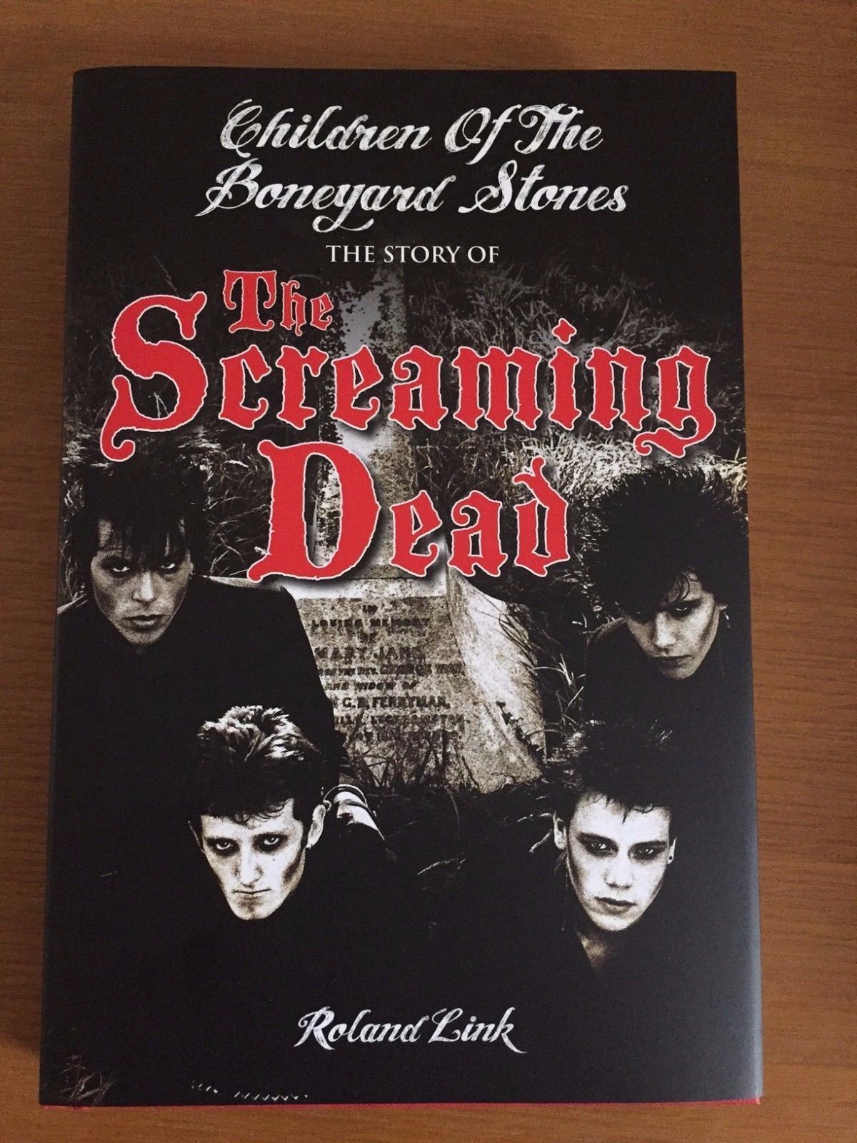 Image of Front Cover of Book - VG+/VG+ - ROLAND LINK, Children Of The Boneyard Stones The Story Of The Screaming Dead (A kicking Up A Racket Production; , UK 2017, Hardback With Dust Jacket, Signed by the band), ,  - 0736072E