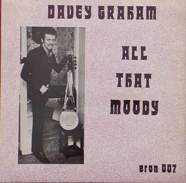 Image of Front Cover of LP - VG/VG - DAVEY GRAHAM, All That Moody (Eron Enterprises ; ERON 007, UK 1976, Laminated Front Sleeve), Very Strong VG,  - 0726258E
