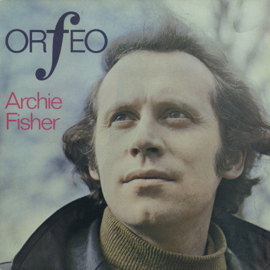 Image of Front Cover of LP - VG+/VG+ - ARCHIE FISHER, Orfeo (Celtic Music; CM 028, UK 1985), ,  - 0726129E