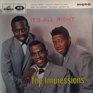 Image of Front Cover of 7" EP - /VG+ - THE IMPRESSIONS, It's All Right (His Master's Voice; 7EG 8896, UK 1964, Plain Sleeve, Mono, 4 prong centre), , A1 - It's All RightA2 - Talking About My BabyB1 - Keep On PushingB2 - You Must Believe Me - 0756108S