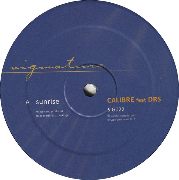 Image of Front Cover of 12" - /VG+ - CALIBRE FEAT DRS, Sunrise / Broken Wings (Signature Records ; SIG022, UK 2017, Plain Sleeve), , A	Sunrise	AA	Broken Wings - 3146186S