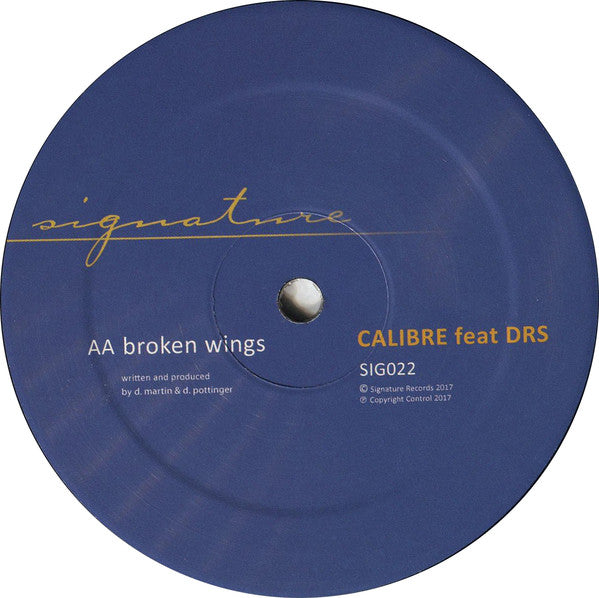 Image of Back Cover of 12" - /VG+ - CALIBRE FEAT DRS, Sunrise / Broken Wings (Signature Records ; SIG022, UK 2017, Plain Sleeve), , A	Sunrise	AA	Broken Wings - 3146186S