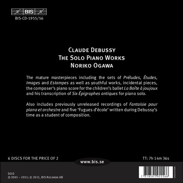 Image of Back Cover of 6xCD - VG+/VG+ - DEBUSSY, NORIKO OGAWA, The Solo Piano Works (BIS; BIS-CD-1955/56, Europe 2011, Box Set, Booklet), ,  - 0836027E